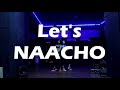Let S Nacho Remix DJ AR Brothers X Hani Project Sidharth Alia Fawad Badshah Benny Dayal