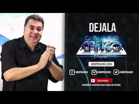 Grupo Caneo - Dejala [AUDIO]