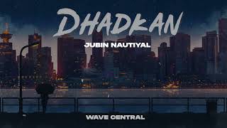 Download lagu Dhadkan - Jubin Nautiyal Song Slowed Lofi | Wave Central mp3 Download lagu Dhadkan - Jubin Nautiyal Song Slowed Lofi | Wave Central mp3