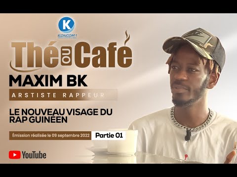 Maxim BK dévoile tout : parcours, vision & ambitions | Thé ou Café