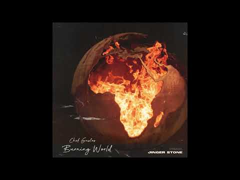 Chef Gustos - Burning World feat.  Jinger Stone (Official Audio)