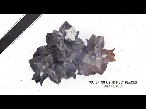 Holy Places - Youtube Lyric Video