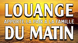 LOUANGE ET ADORATION APPORTE LA PAIX À LA FAMILLE 🙏 PRIÈRE POUR LA PAIX ET LA PROTECTION 🙏