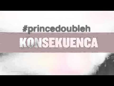 Prince Double H Konsekuenca
