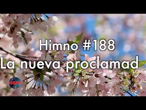 HA62 | Himno 188 | La nueva proclamad