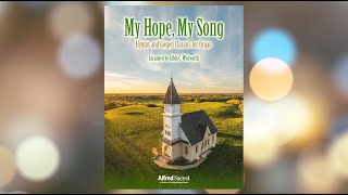 My Hope, My Song: Hymns and Gospel Classics