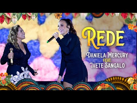 Daniela Mercury e Ivete Sangalo- Rede - 40 Anos de Axé Ao Vivo na Apoteose