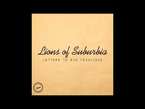 Lions of Suburbia - Súgd a fülembe
