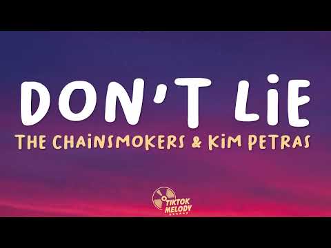 The Chainsmokers, Kim Petras - Don't Lie (Lyrics)