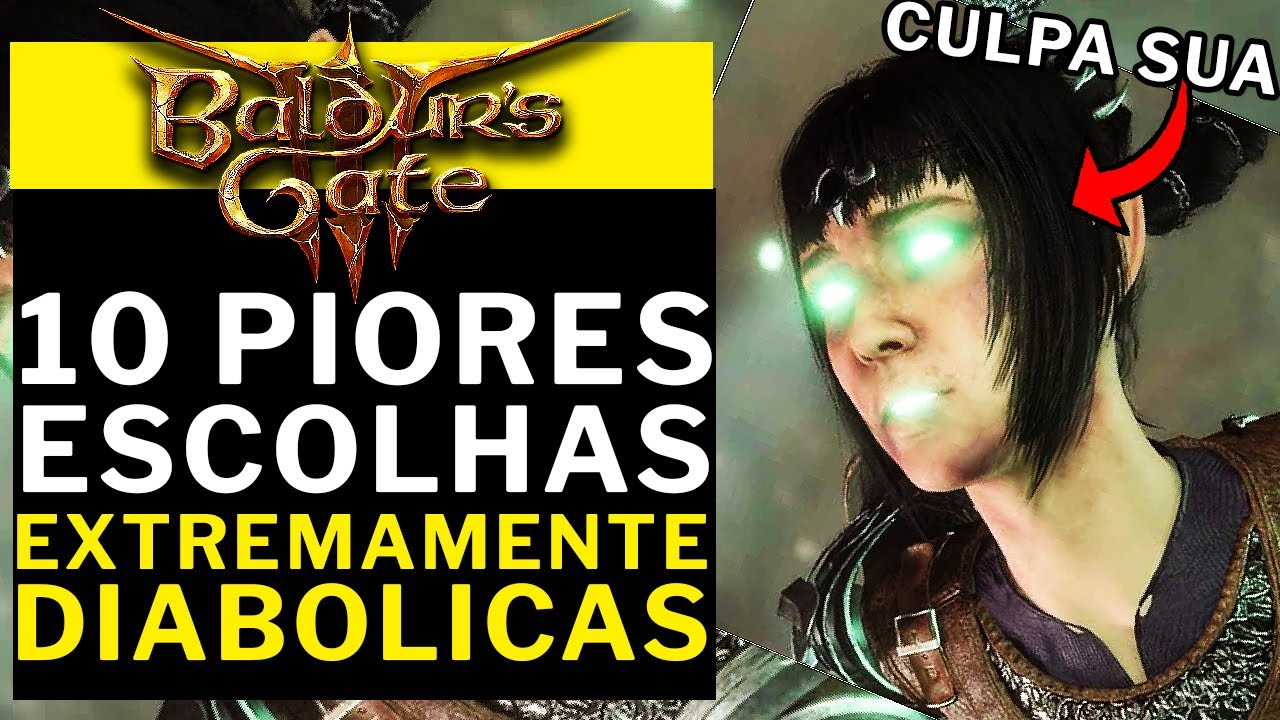 BALDUR'S GATE 3 - 10 PIORES Escolhas e Mais CRUEIS do JOGO!!!