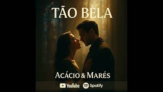 Tão Bela