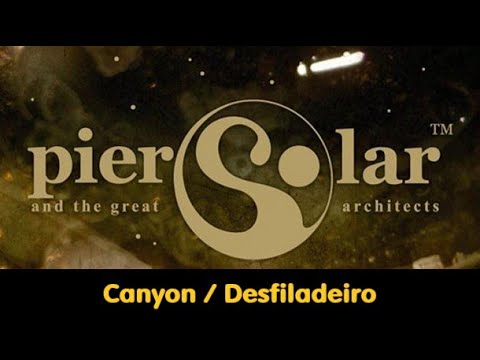 Pier Solar and The Great Architects - Canyon / Desfiladeiro - 11