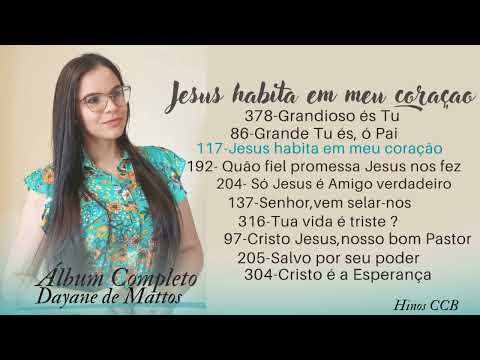 Álbum:Jesus habita em meu coração (Hinos CCB)
