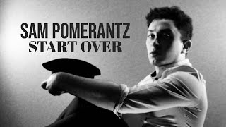Sam Pomerantz - Start Over (Audio)