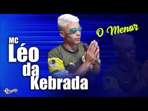 Mc Léo da Kebrada - (O MENOR ) dj Ronaldo RS MÚSICA OFICIAL  2020