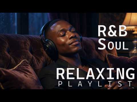【R&B Soul】Romantic R&B Chill Mix - Relaxing Tunes & Gentle Rhythms for Focus