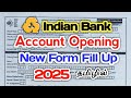 Indian Bank New Account Open Form Fill Up Tamil Indian Bank Account Opening 2025