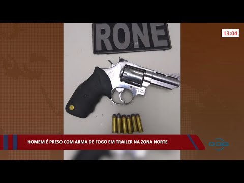 Homem é preso com arma de fogo em trailer na zona norte 08 02 2022