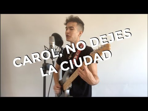 Carol, No Dejes La Ciudad - Airbag
