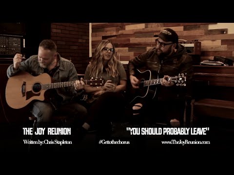 Chris Stapleton | You Should Probably Leave | Covered by The Joy Reunion | Country Music |