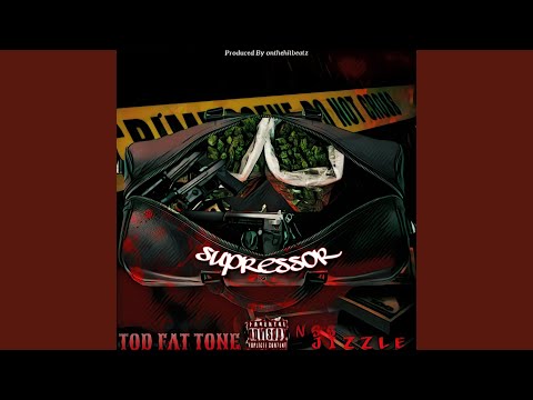 Suppressor (feat. NSS JIZZLE)