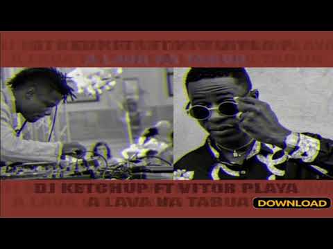 Dj ketchup ft Vitor Playa - A Lava Na Tabua