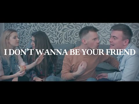 Video thumbnail for I Don’t Wanna Be Your Friend