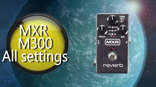 Dunlop M300 MXR Reverb - відео 2