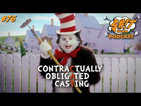Sh*t Show Podcast: Contractually Obligated Casting