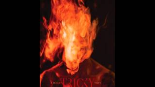 TRICKY - Silly Games - (Audio Clip)