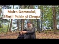 Maica Domnului Sfinții Paisie și Cleopa P Pimen Vlad