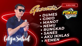 Download lagu GILGA SAHID Gildcoustic  Full Album mp3