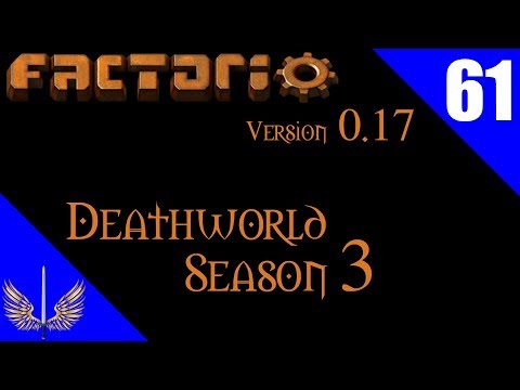 Factorio 0.17 - Death World Extreme - Season 3 - Episode 61