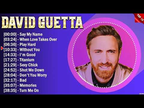 David Guetta Top 10 EDM Hits All Time - Hot 100 EDM Songs This Week 2024