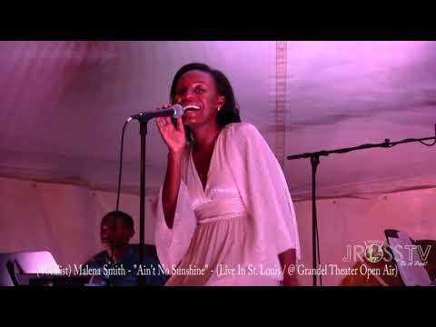 James Ross @ (Vocalist) Malena Smith - "Ain't No Sunshine" - www.Jross-tv.com (St. Louis)Killer Band