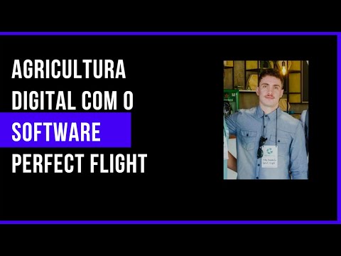 4.0 no Campo: Agricultura digital com o software Perfect Flight