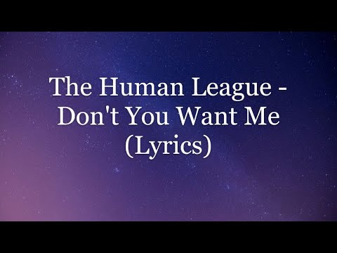 The Human League - Don't You Want Me (Lyrics HD)