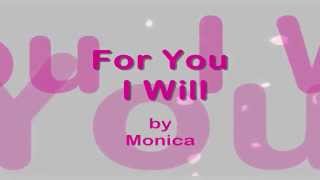 For You I Will  || Lyrics ||  Monica