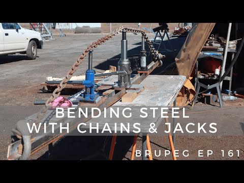 Bending Steel with Chains & Jacks - Project Brupeg Ep. 161
