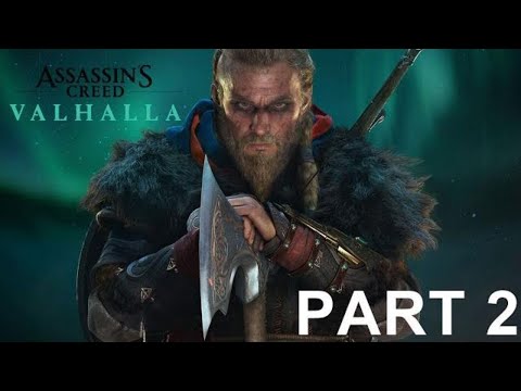 ASSASSIN'S CREED VALHALLA Walkthrough Gameplay Part 2 - EIVOR (FULL GAME) No Commentary