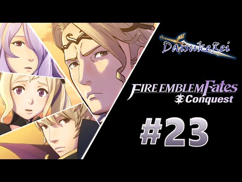 Fire Emblem Fates: Conquest - Part 23 - Chapter 27: The Empty King