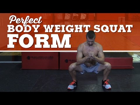 Body Weight Squat Form - How to Nail the Perfect Squat