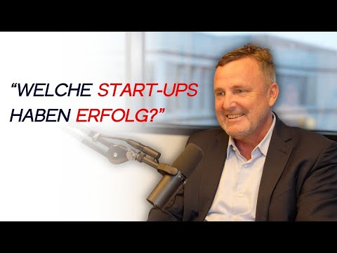 Wovon hängt der Erfolg von Start-Ups ab? | mit Dr. Sven Claussen