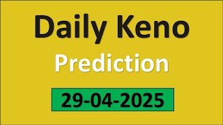 Daily Keno Winning Numbers 28-04-2025 | Daily Keno lucky numbers | Daily Keno number generator