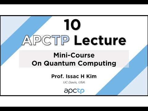 [Lecture Series] 10. Mini-Course on Quantum Computing 20211013
