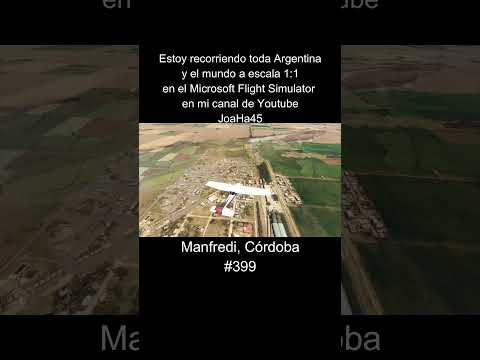 Comenten por donde quieren que pase 🇦🇷 #manfredi #cordoba #argentina #microsoftflightsimulator