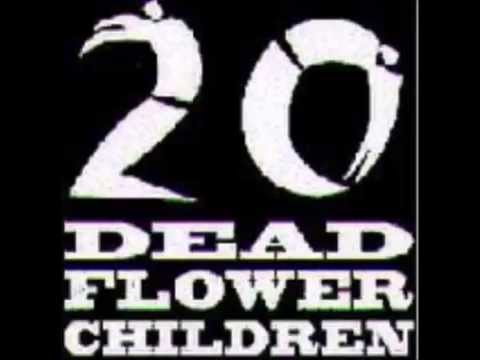 20 Dead Flower Children - Purge