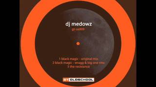 GTOS009 - DJ Medowz - Black Magic (Original Mix).wmv