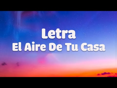 [Letra] Jesús Adrián Romero - El Aire De Tu Casa - Letra Música Cristiana