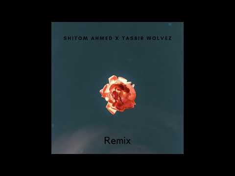 Shitom Ahmed - Likhi Na Ar Toke Niye Kobita (Tasbir Wolvez- Remix)